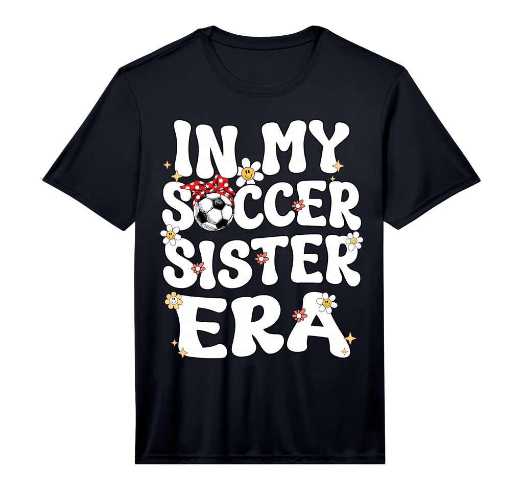 My Soccer Sister Era Groovy Soccer T-Shirt - Aesthetic Graphic Men Women - T-Shirt, Sweatshirt, Hoodie