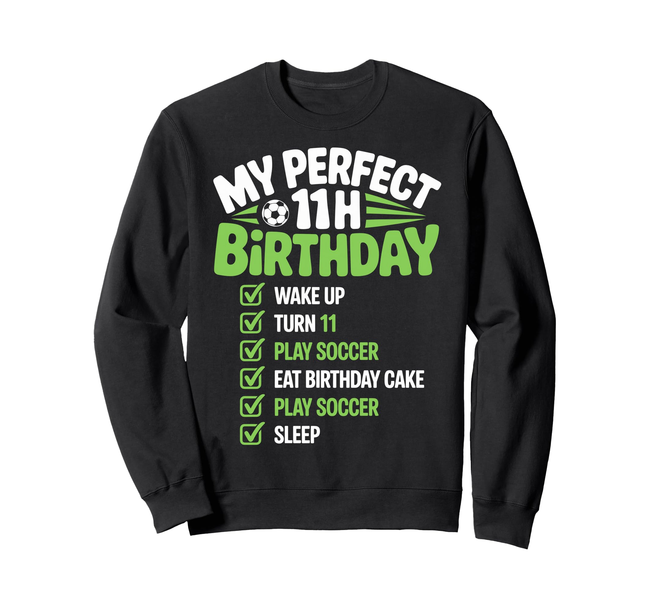 My 11Th Birthday Bday Play Sweatshirt - Fun Novelty Design Men Women - T-Shirt, Sweatshirt, Hoodie