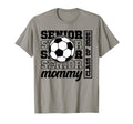 Soccer Senior Mommy Class 2025 Soccer T-Shirt - Trendy Graphic Unisex - T-Shirt, Sweatshirt, Hoodie