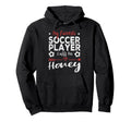 My Favorite Soccer Player Calls Me Honey Hoodie - Unique Graphic for Adults - T-Shirt, Sweatshirt, Hoodie