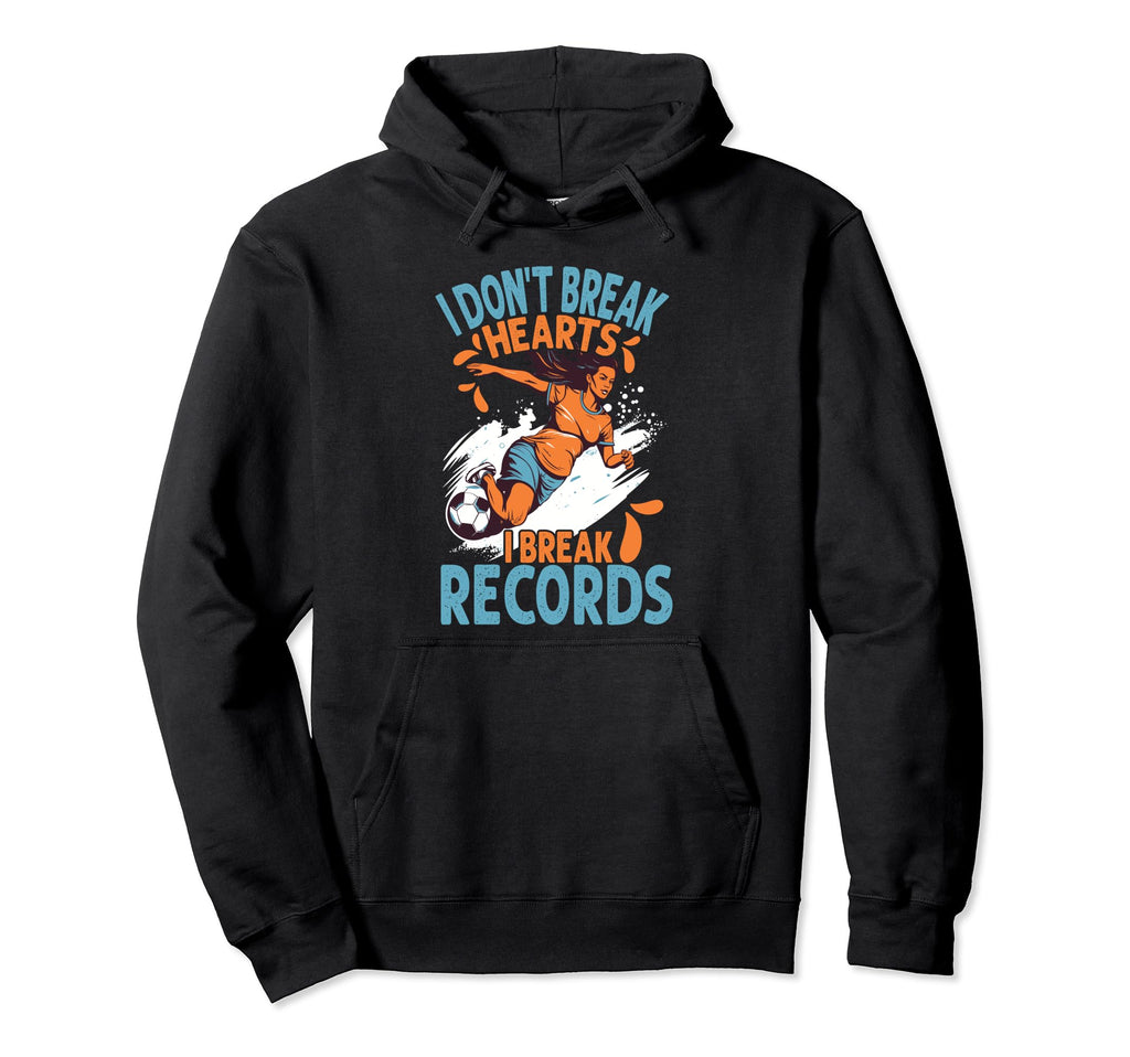 I Dont Break Hearts I Break Records Hoodie - Fun Novelty Design Men Women - T-Shirt, Sweatshirt, Hoodie