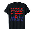 More Than Game It Is Life Soccer T-Shirt - Fun Novelty Design Unisex - T-Shirt, Sweatshirt, Hoodie