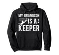 Soccer Keeper Grandpa Soccer Goalie Hoodie - Casual Everyday Wear Unisex - T-Shirt, Sweatshirt, Hoodie