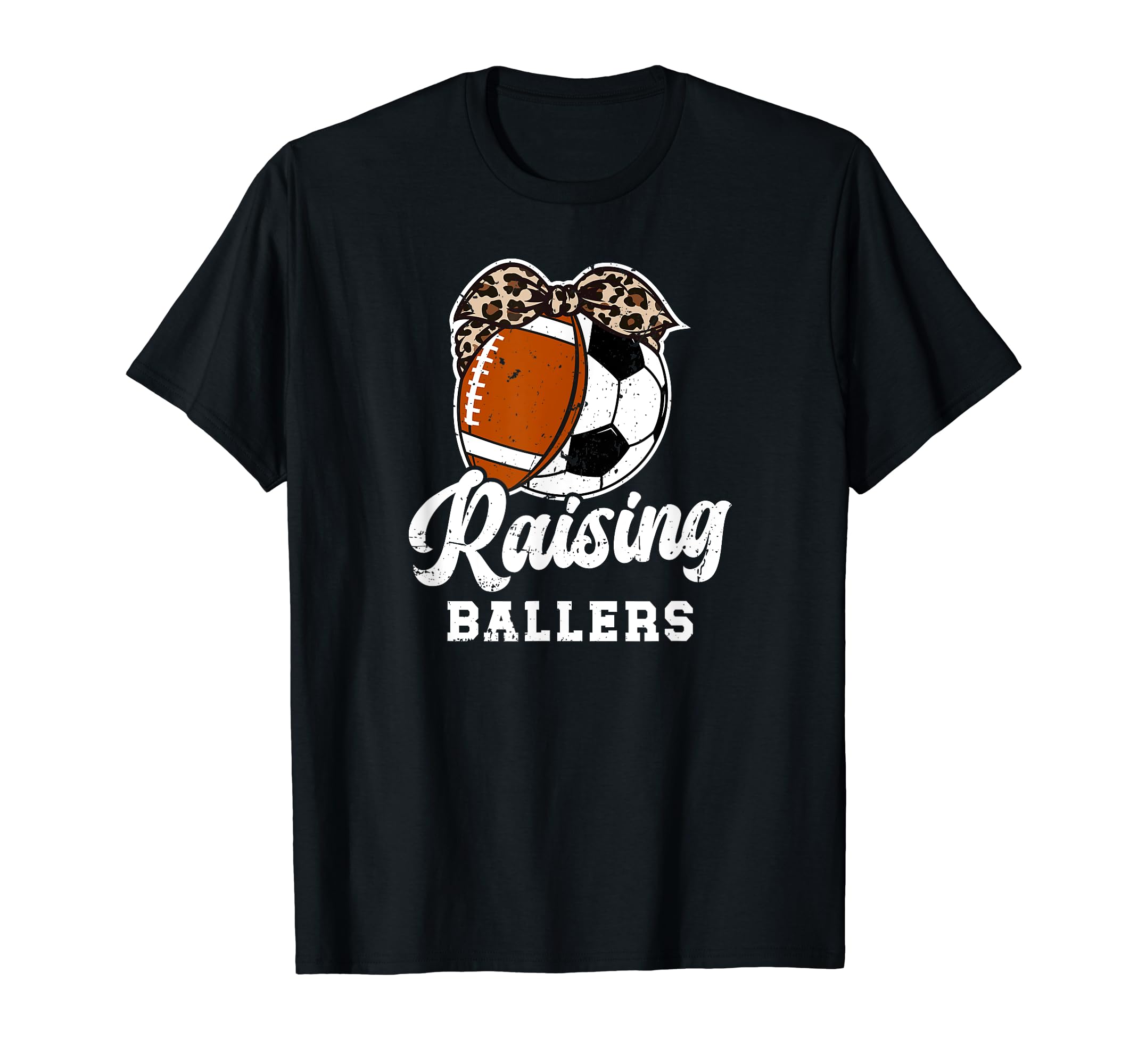 Raising Ballers Soccer Football Mom T-Shirt - Novelty Apparel for Adults - T-Shirt, Sweatshirt, Hoodie