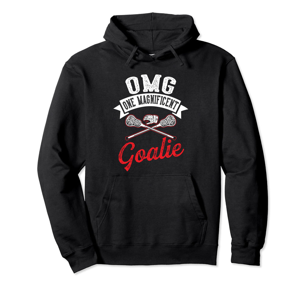 Goalkeeper Lacrosse Goalie Lax Goalie Hoodie - Novelty Apparel for Adults - T-Shirt, Sweatshirt, Hoodie