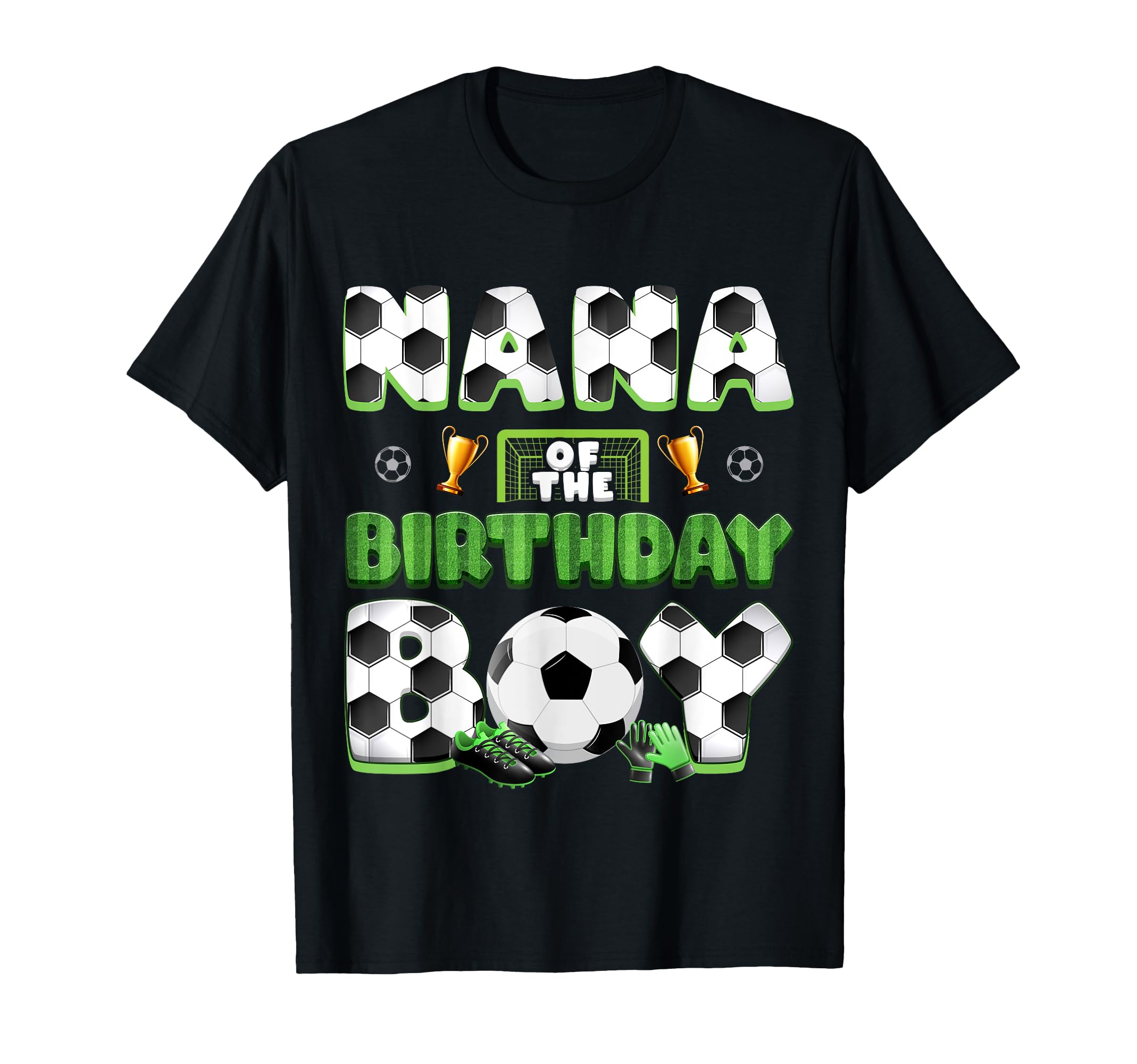 Nana Birthday Soccer Group Family T-Shirt - Trendy Graphic for Adults - T-Shirt, Sweatshirt, Hoodie