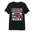 Im Field Hockey Goalie Nana Field Hockey T-Shirt - Streetwear Style Unisex - T-Shirt, Sweatshirt, Hoodie