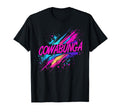Cowabunga 80S 90S Nostalgia Slang T-Shirt - Casual Everyday Wear Men Women - T-Shirt, Sweatshirt, Hoodie