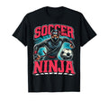 Soccer Goalkeeper Soccer Ninja Soccer T-Shirt - Novelty Apparel Men Women - T-Shirt, Sweatshirt, Hoodie