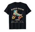 Keep Calm And Skate Roller Skating T-Shirt - Fun Novelty Design Unisex - T-Shirt, Sweatshirt, Hoodie