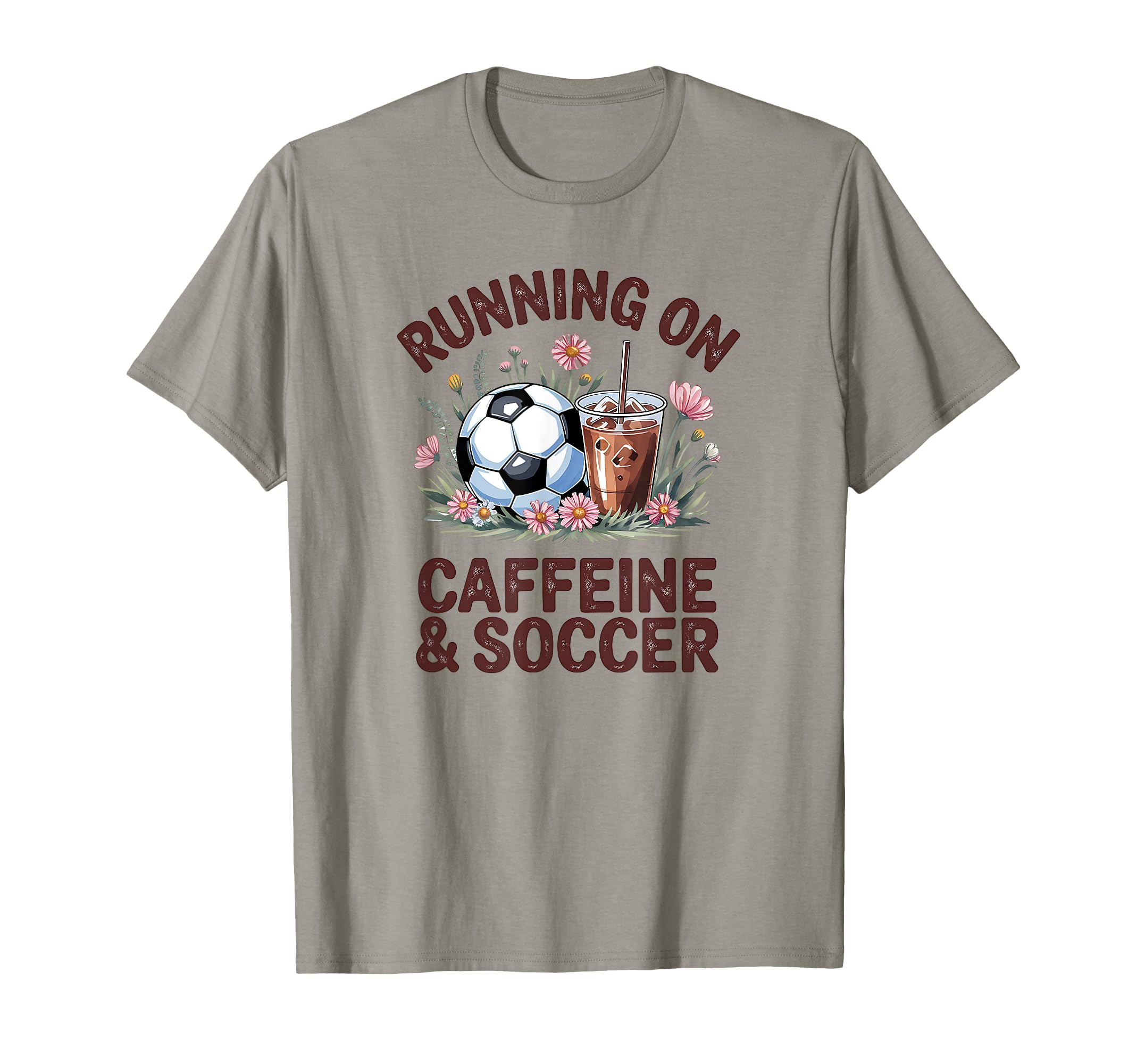 Running Caffeine Soccer Mom Soccer T-Shirt - Casual Everyday Wear Unisex - T-Shirt, Sweatshirt, Hoodie