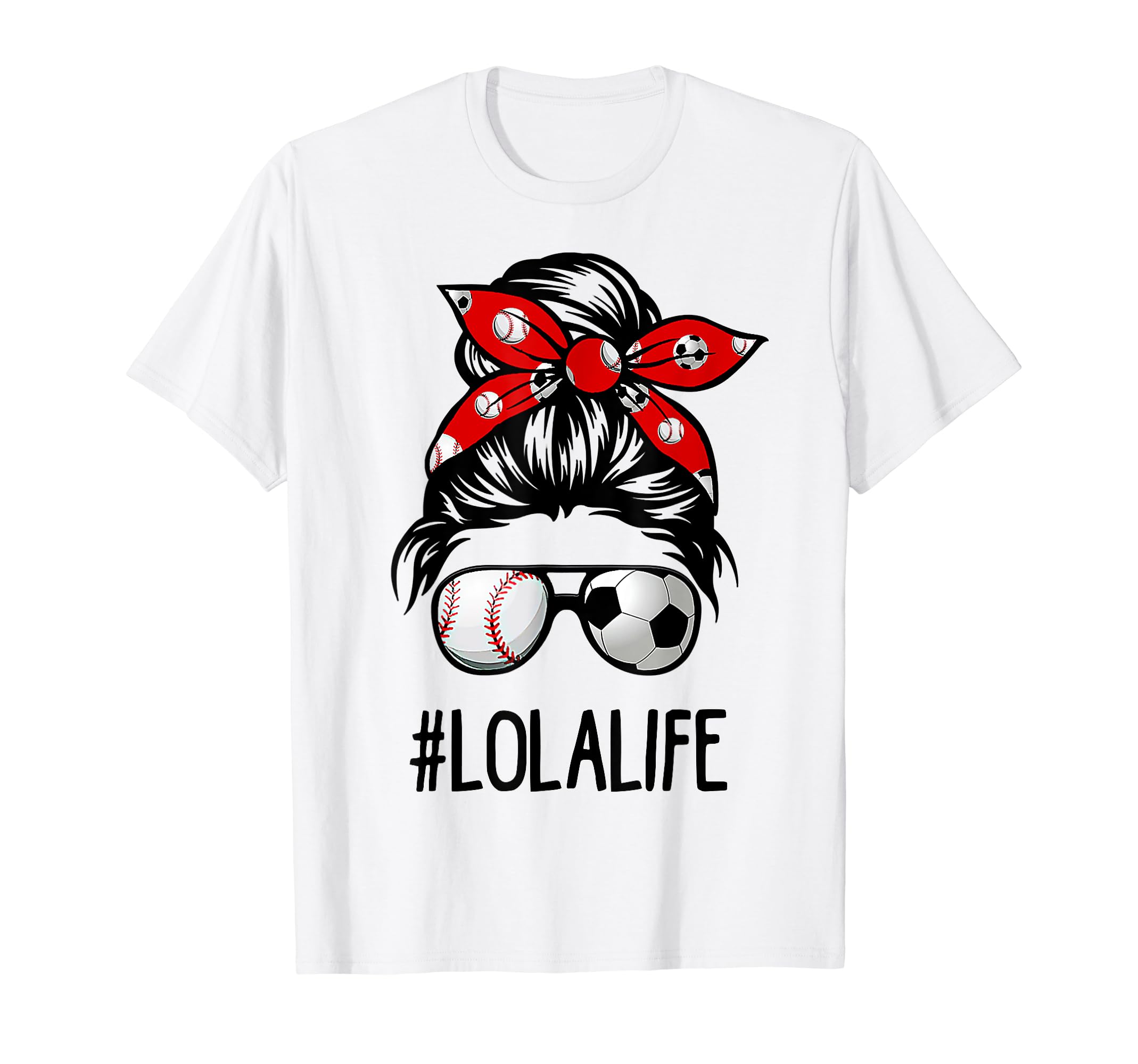 Classy Lola Life Soccer Messy Bun Baseball T-Shirt - Trendy Graphic Unisex - T-Shirt, Sweatshirt, Hoodie
