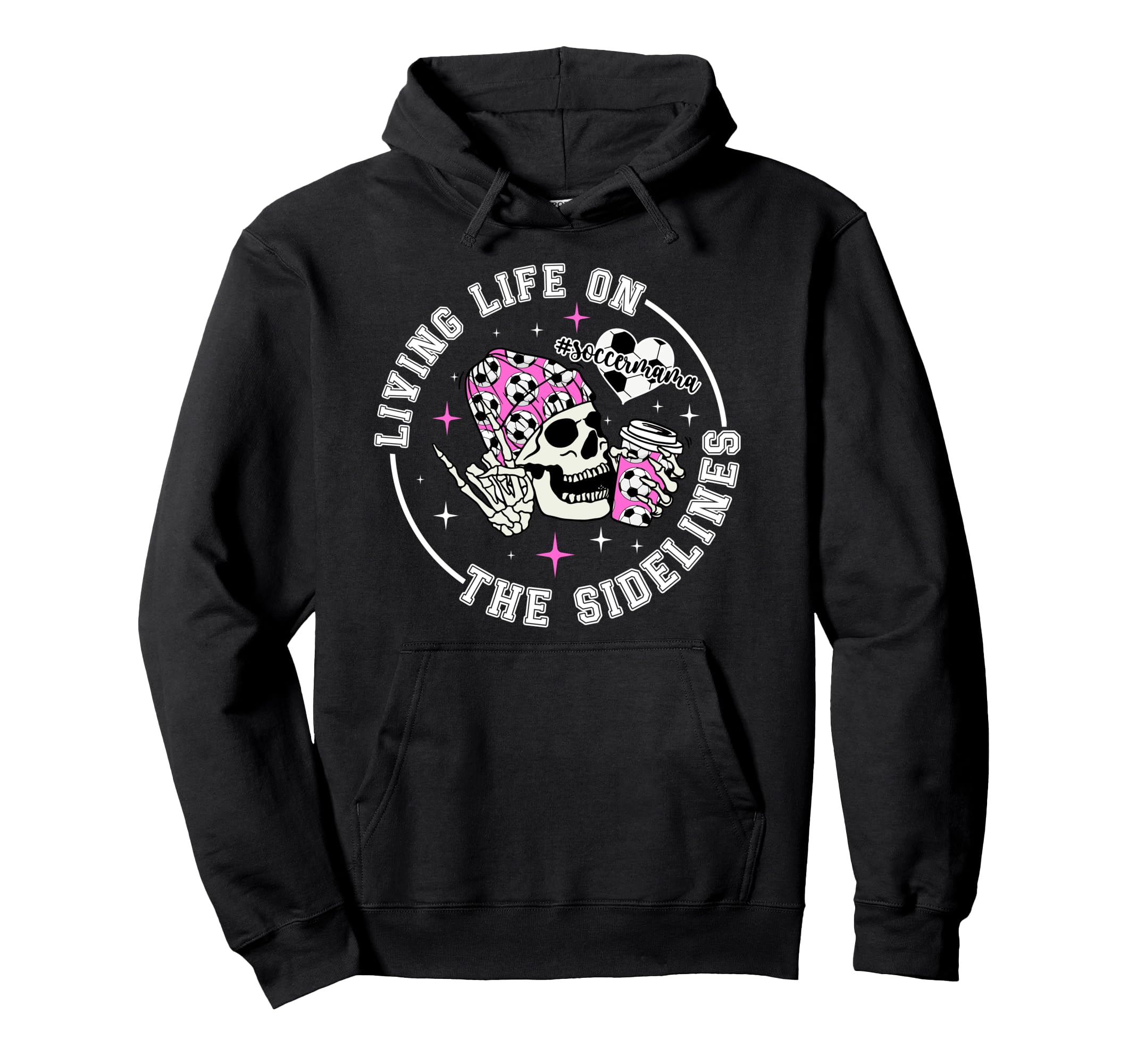 Soccer Mama Funny Soccer Mom Soccer Hoodie - Streetwear Style Men Women - T-Shirt, Sweatshirt, Hoodie
