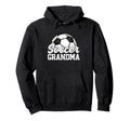 Soccer Grandma Gifts Mothers Day Soccer Hoodie - Unique Graphic for Adults - T-Shirt, Sweatshirt, Hoodie