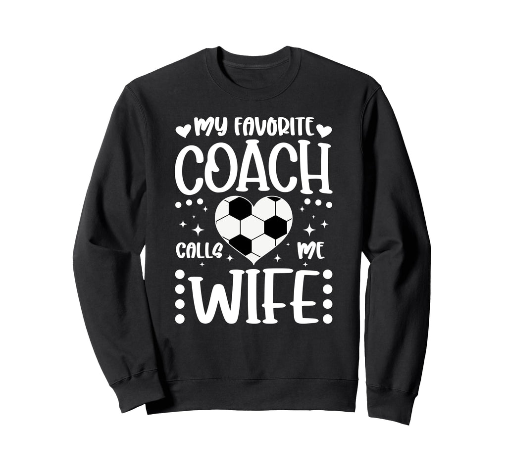 Proud Soccer Coachs Wife Soccer Sweatshirt - Minimalist Print Men Women - T-Shirt, Sweatshirt, Hoodie