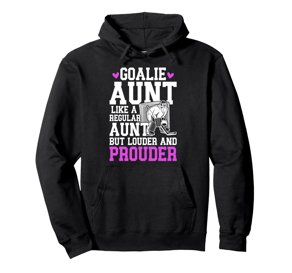 Hockey Goalie Aunt Definition Hockey Hoodie - Novelty Apparel for Adults - T-Shirt, Sweatshirt, Hoodie