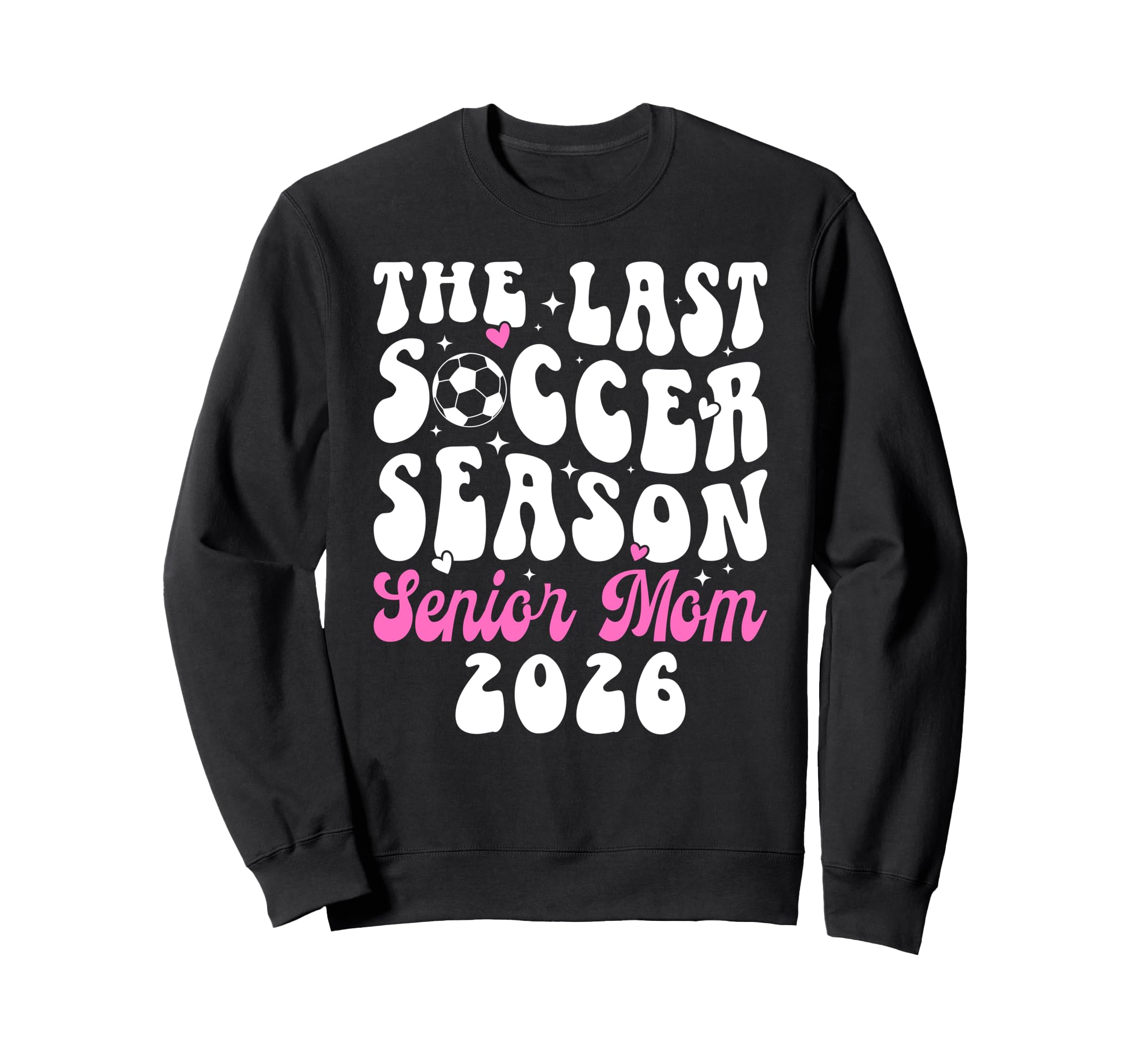 Last Soccer Season Soccer Senior Sweatshirt - Minimalist Print for Adults - T-Shirt, Sweatshirt, Hoodie