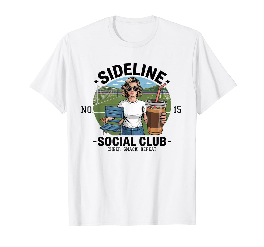 Sideline Social Club Soccer Mom Game Day T-Shirt - Graphic Print Unisex - T-Shirt, Sweatshirt, Hoodie