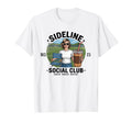Sideline Social Club Soccer Mom Game Day T-Shirt - Graphic Print Unisex - T-Shirt, Sweatshirt, Hoodie