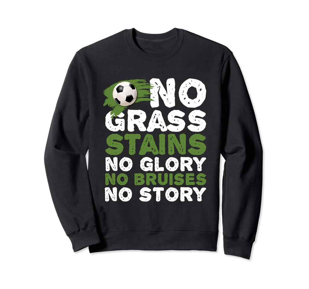 Funny No Grass Glory Bruises Story Sweatshirt - Graphic Print for Adults - T-Shirt, Sweatshirt, Hoodie