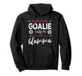 My Favorite Goalie Calls Me Glamma Hoodie - Trendy Graphic for Adults - T-Shirt, Sweatshirt, Hoodie