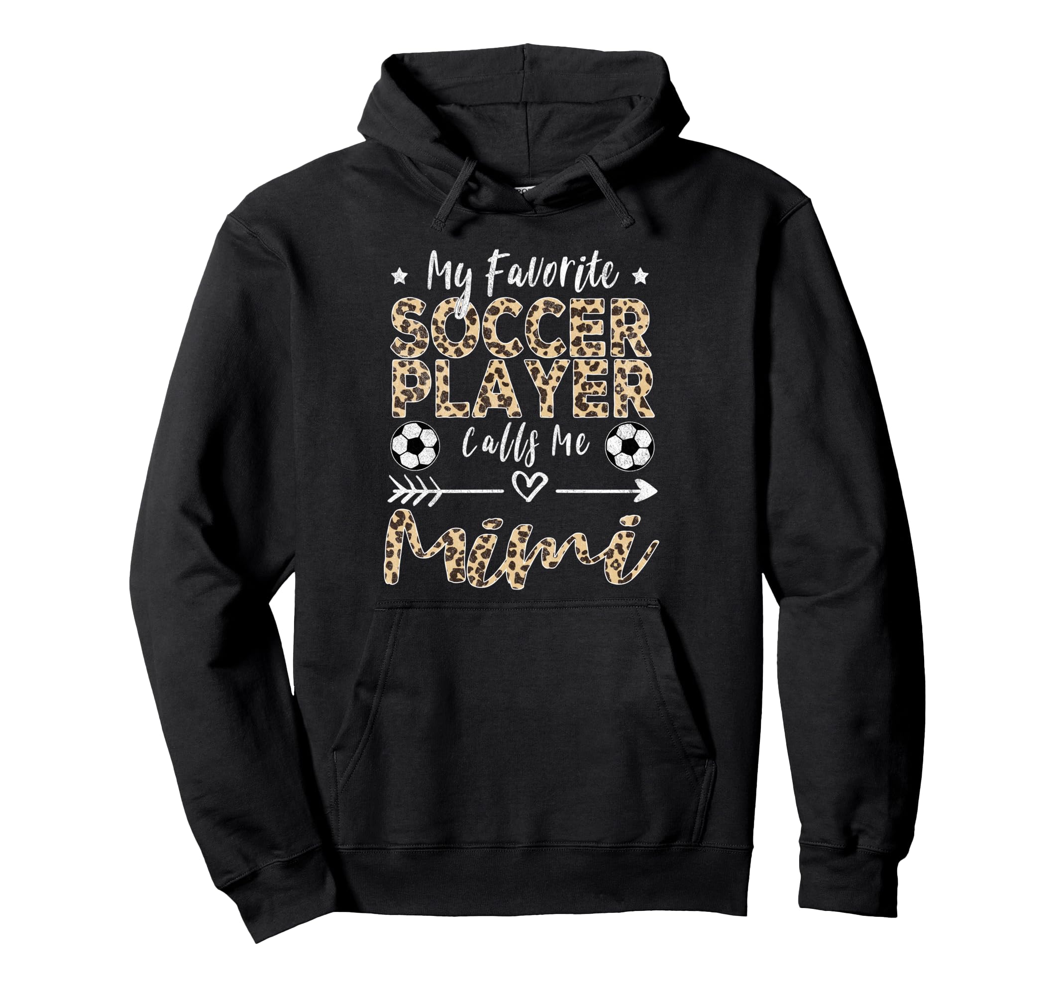 My Favorite Soccer Player Calls Me Mimi Hoodie - Fun Novelty Design Unisex - T-Shirt, Sweatshirt, Hoodie