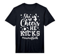 Mens She Cheers He Kicks Mom Both Cheer T-Shirt - Novelty Apparel Unisex - T-Shirt, Sweatshirt, Hoodie