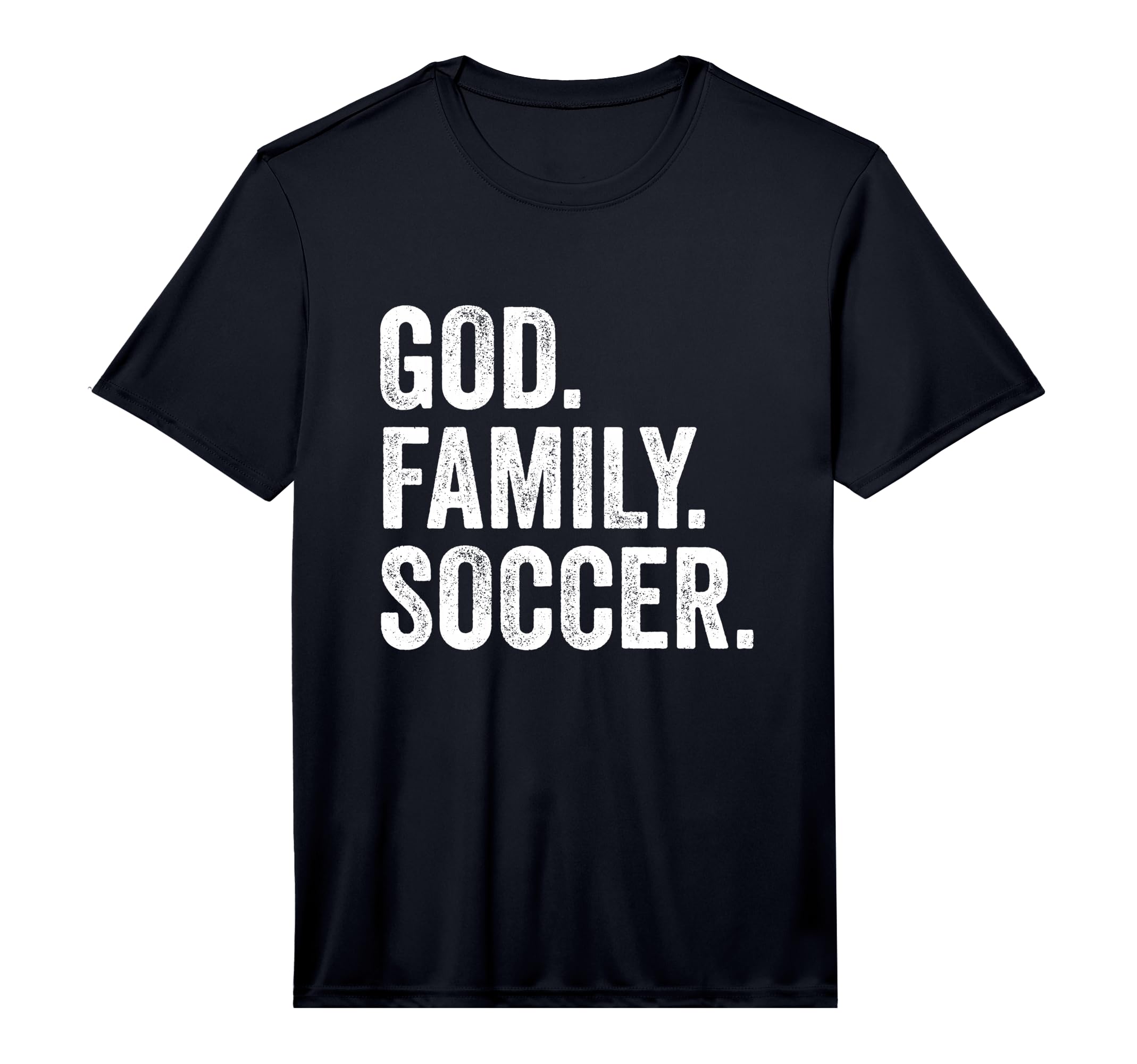 God Family Soccer Performance T-Shirt - Minimalist Print Unisex - T-Shirt, Sweatshirt, Hoodie