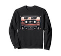 Cassette Tape Hip Hop Music 80S 90S Sweatshirt - Unique Graphic Men Women - T-Shirt, Sweatshirt, Hoodie
