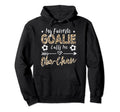 My Favorite Goalie Calls Me Oba Chan Hoodie - Fun Novelty Design Unisex - T-Shirt, Sweatshirt, Hoodie