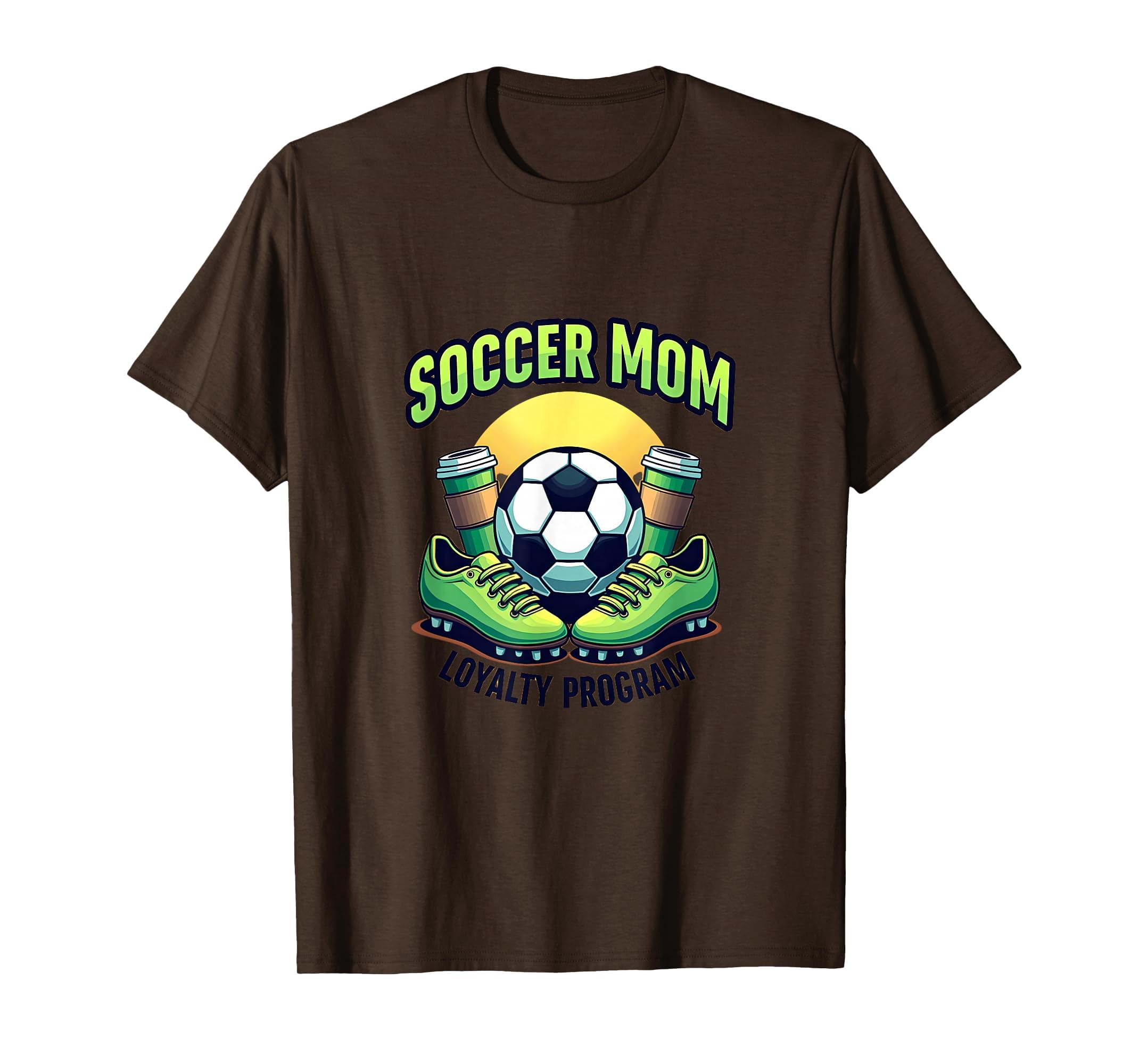 Soccer Mom Loyalty Program T-Shirt - Streetwear Style Men Women - T-Shirt, Sweatshirt, Hoodie