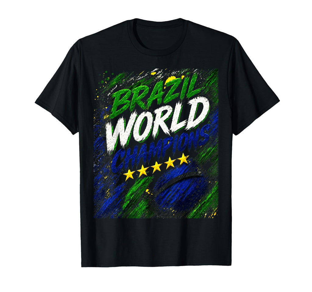 Future World Champion Brazil T-Shirt - Casual Everyday Wear Men Women - T-Shirt, Sweatshirt, Hoodie