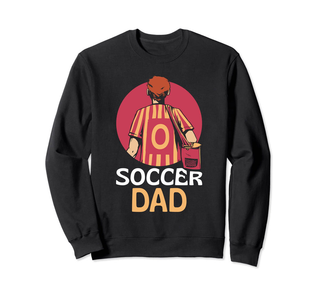 Soccer Dad Player Daddy Father Papa Sweatshirt - Aesthetic Graphic Unisex - T-Shirt, Sweatshirt, Hoodie