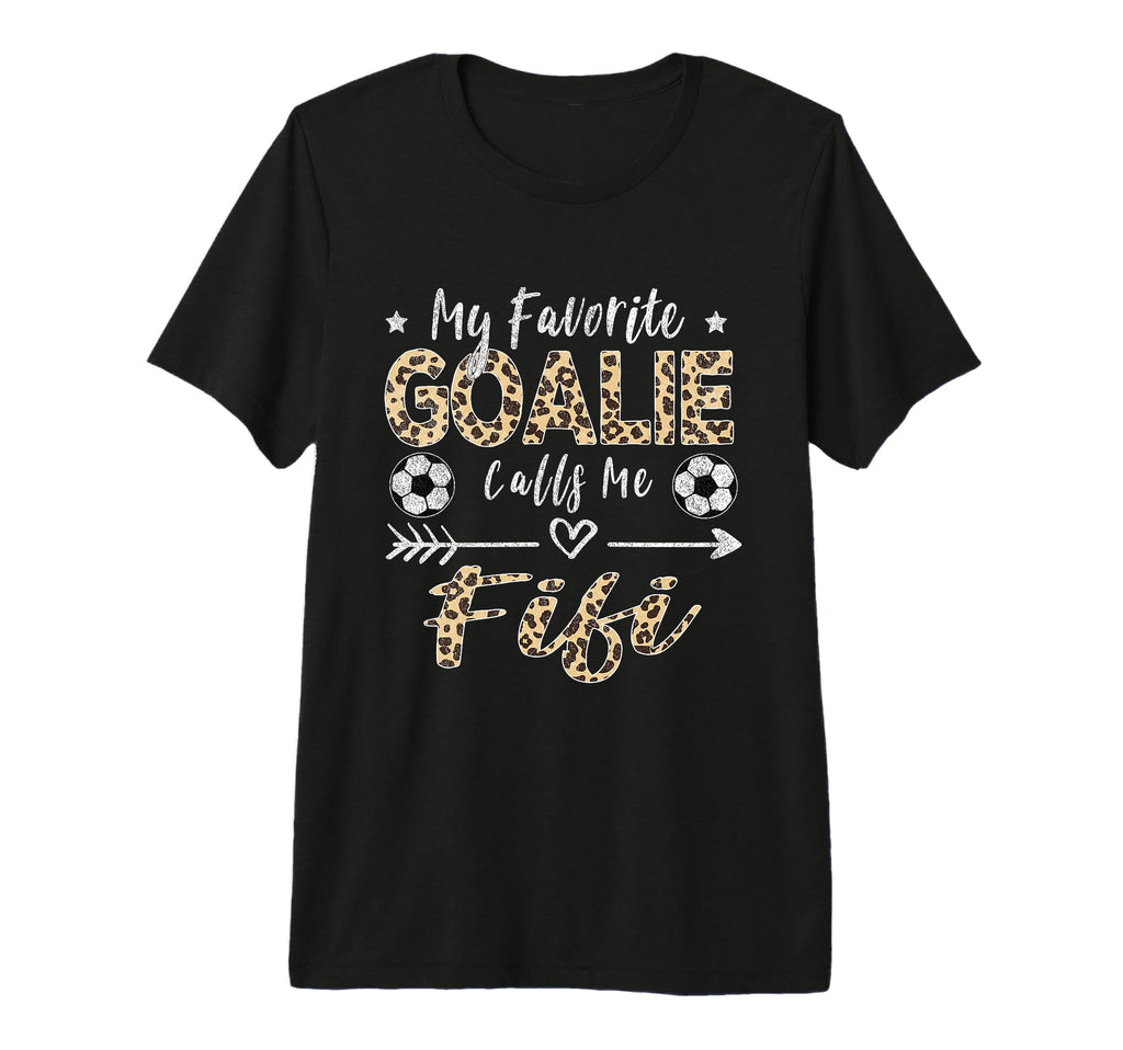 My Favorite Goalie Calls Me Fifi Soccer T-Shirt - Minimalist Print Unisex - T-Shirt, Sweatshirt, Hoodie
