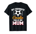 My Favorite Goalie Calls Me Mum Soccer T-Shirt - Aesthetic Graphic Unisex - T-Shirt, Sweatshirt, Hoodie