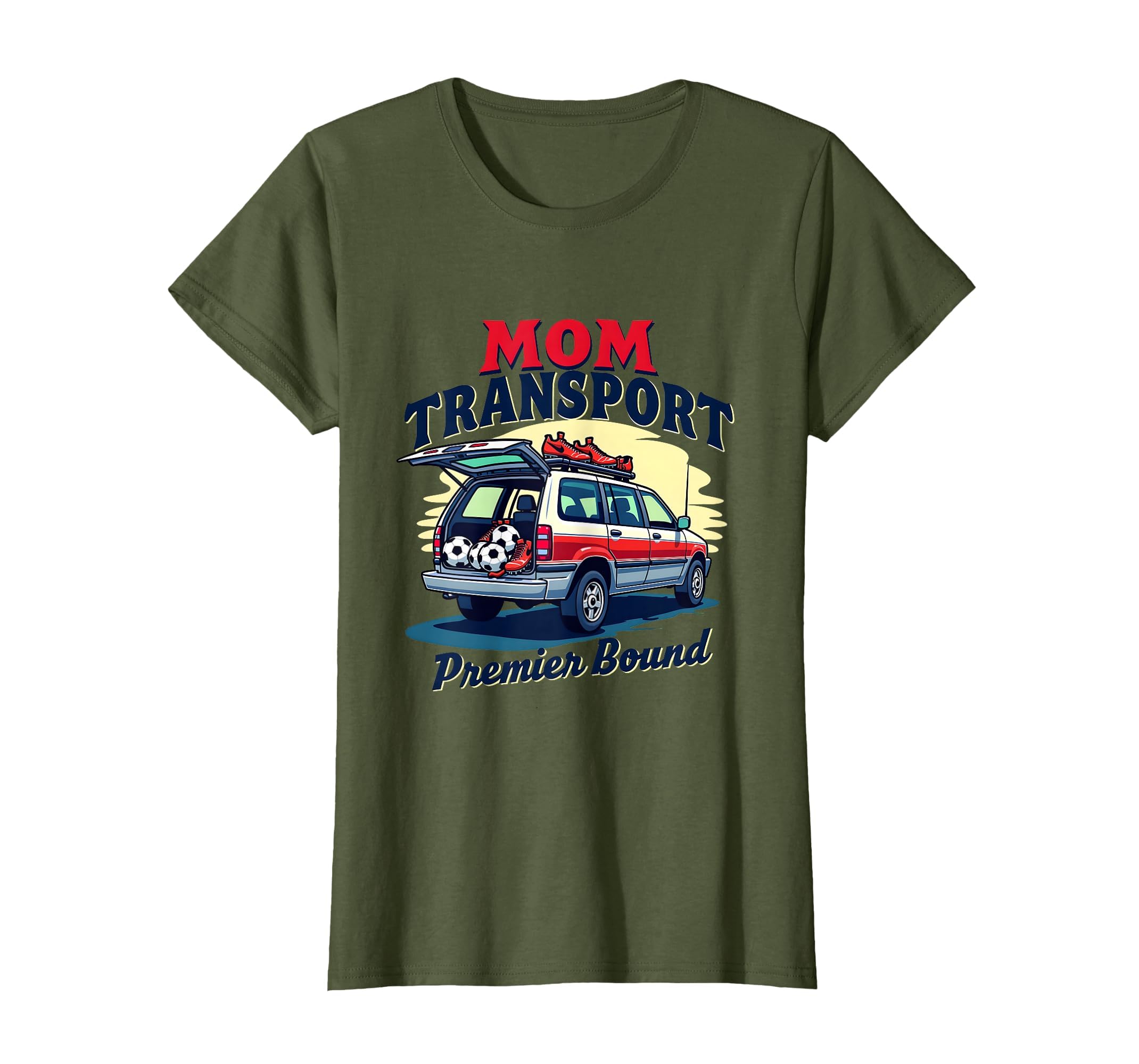 Mom Transport Premier Bound Soccer T-Shirt - Streetwear Style for Adults - T-Shirt, Sweatshirt, Hoodie
