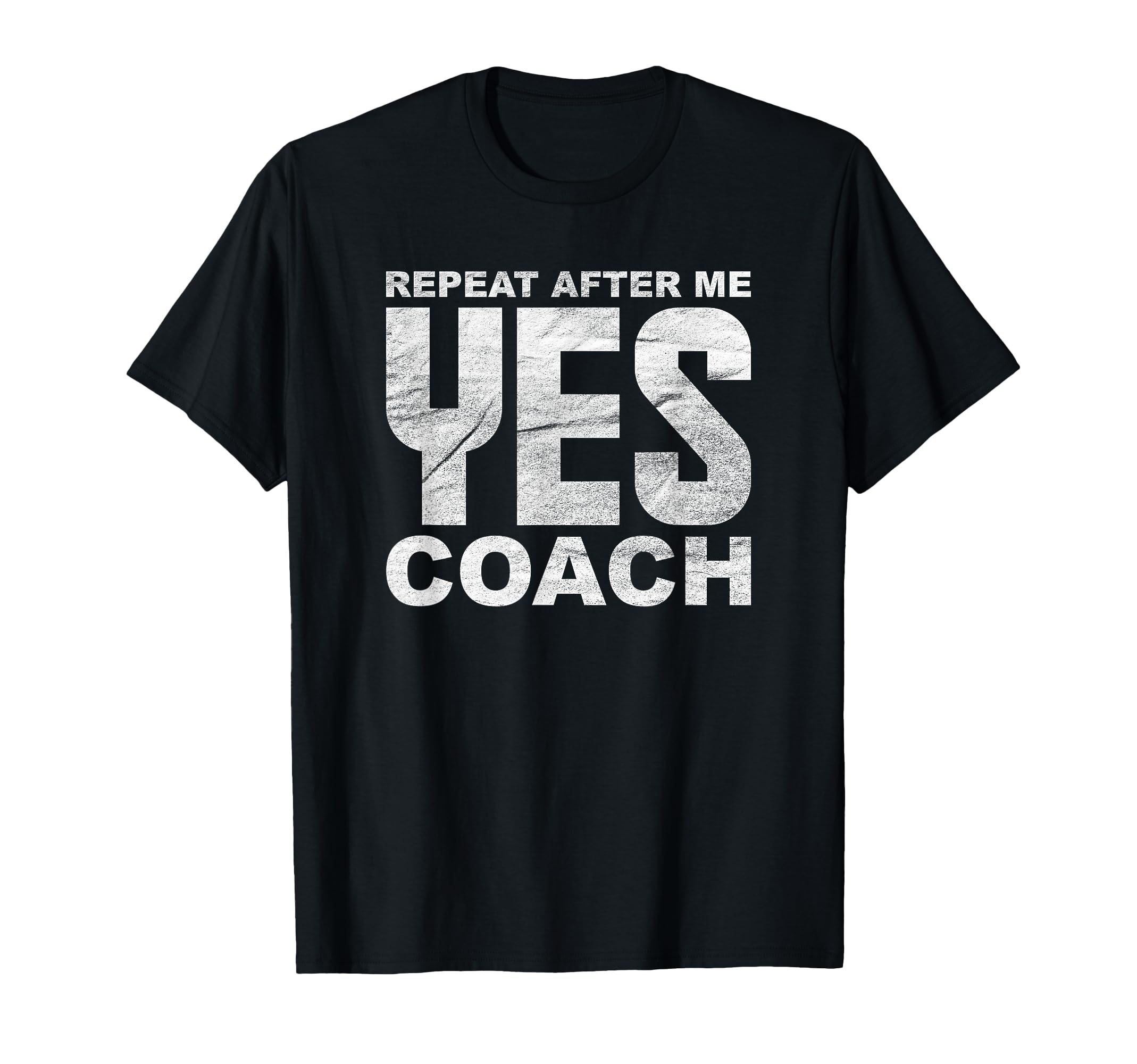 Repeat After Me Yes Coach Softball T-Shirt - Minimalist Print Men Women - T-Shirt, Sweatshirt, Hoodie