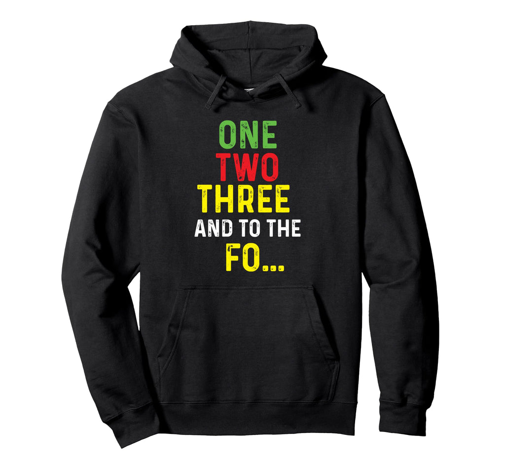 One Two Three And To Fo 80S 90S Old Hoodie - Casual Everyday Wear Unisex - T-Shirt, Sweatshirt, Hoodie