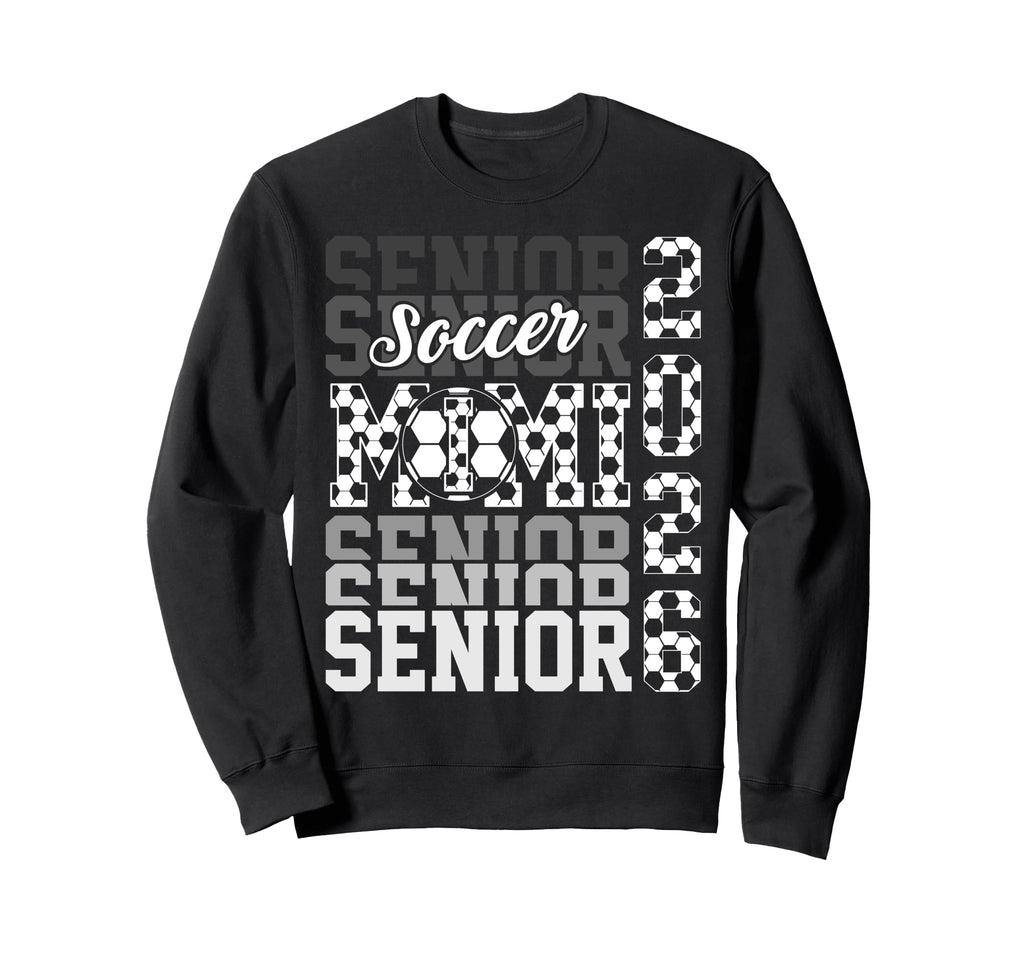 2026 Soccer Senior Mimi Graduation Sweatshirt - Streetwear Style Unisex - T-Shirt, Sweatshirt, Hoodie