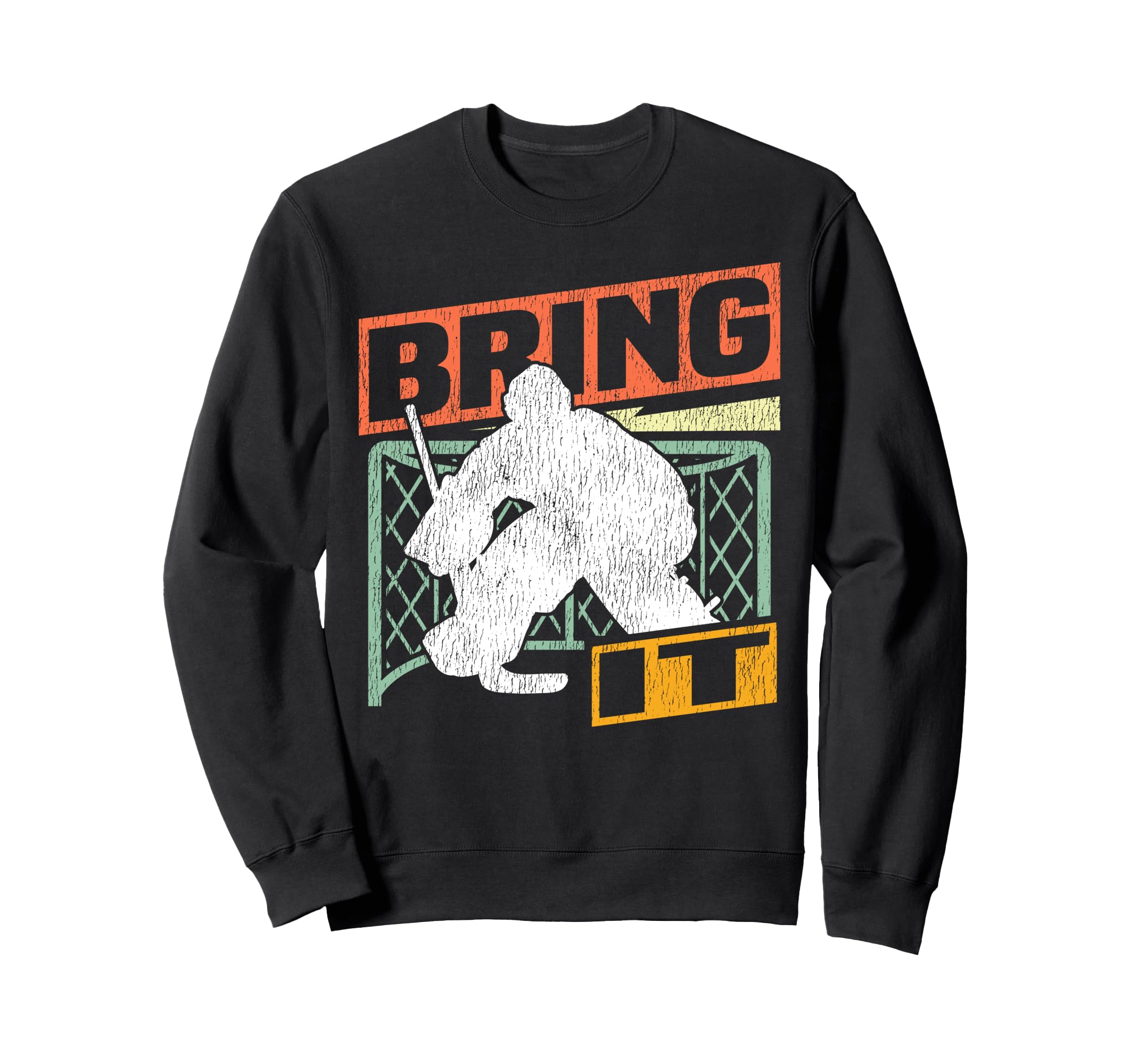Ice Hockey Goalie Goalkeeper Bring It Sweatshirt - Custom Art Print Unisex - T-Shirt, Sweatshirt, Hoodie