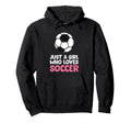 Just Who Loves Soccer Hoodie - Streetwear Style Men Women - T-Shirt, Sweatshirt, Hoodie