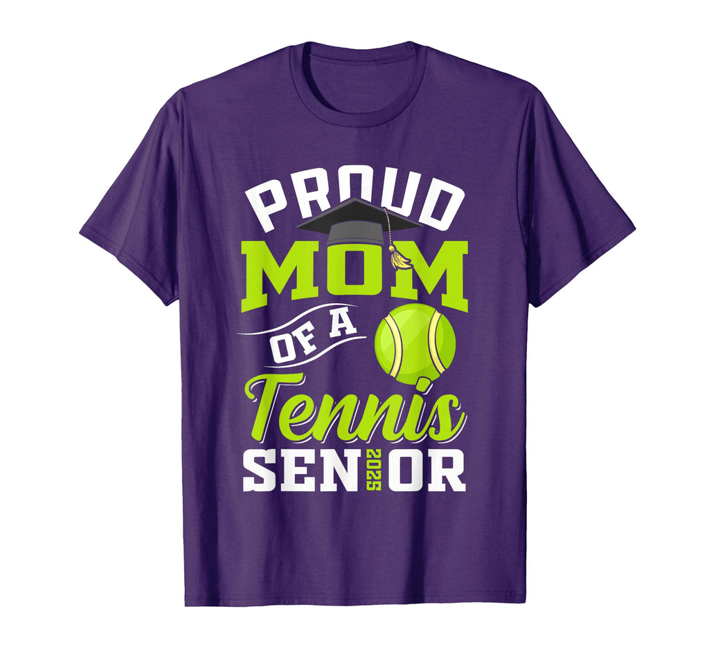 Proud Mom Tennis Senior Class 2025 T-Shirt - Minimalist Print Unisex - T-Shirt, Sweatshirt, Hoodie