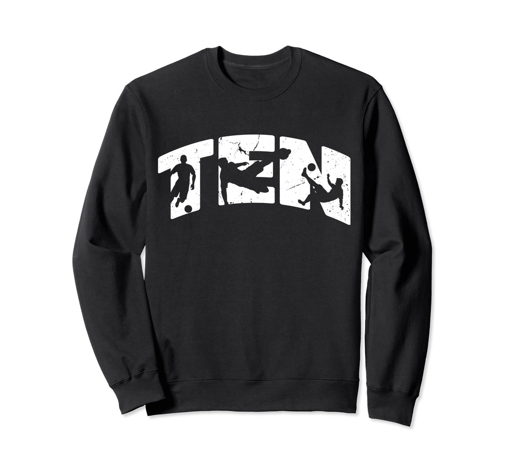 10Th Birthday Soccer 10 Years Old Sweatshirt - Trendy Graphic Men Women - T-Shirt, Sweatshirt, Hoodie