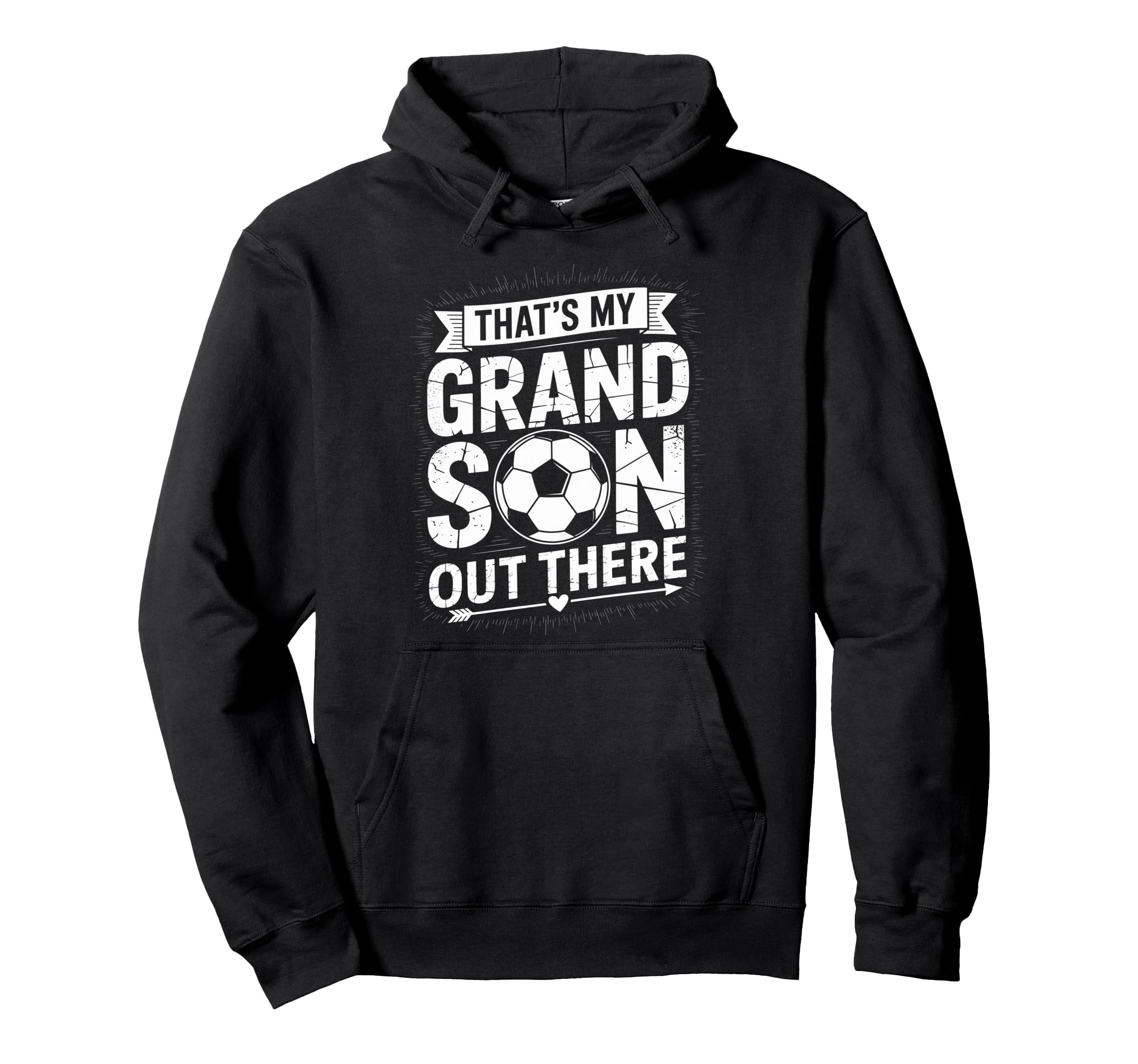 Thats My Grandson Out There Soccer Hoodie - Graphic Print for Adults - T-Shirt, Sweatshirt, Hoodie