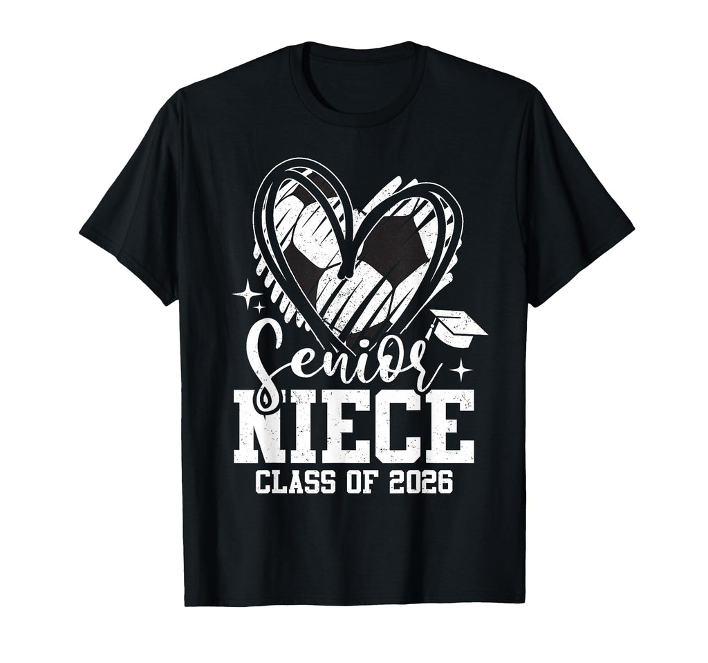 Senior Niece Class 2026 Soccer T-Shirt - Fun Novelty Design Unisex - T-Shirt, Sweatshirt, Hoodie