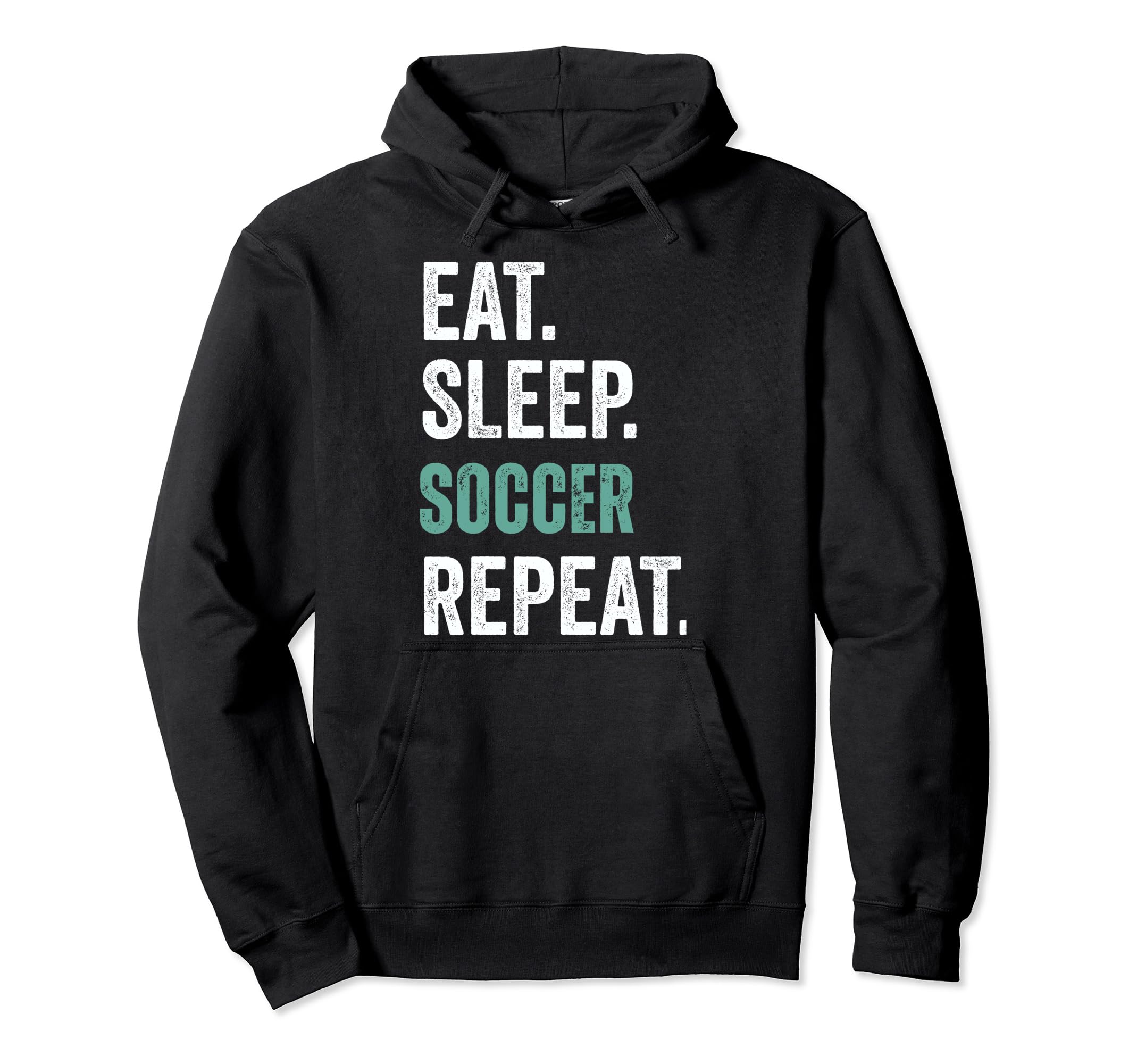 Eat Sleep Soccer Repeat Hoodie - Graphic Print Unisex - T-Shirt, Sweatshirt, Hoodie