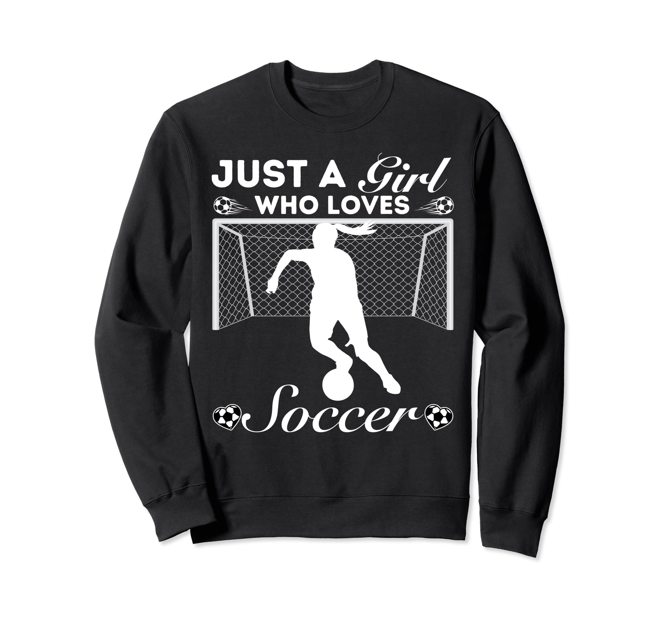 Just Who Loves Soccer Sweatshirt - Unique Graphic Unisex - T-Shirt, Sweatshirt, Hoodie