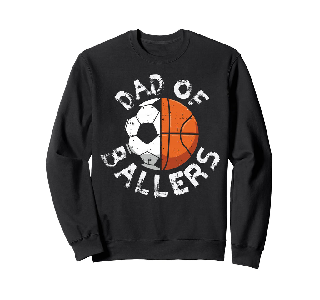 Fathers Day Dad Ballers Basketball Sweatshirt - Trendy Graphic Men Women - T-Shirt, Sweatshirt, Hoodie