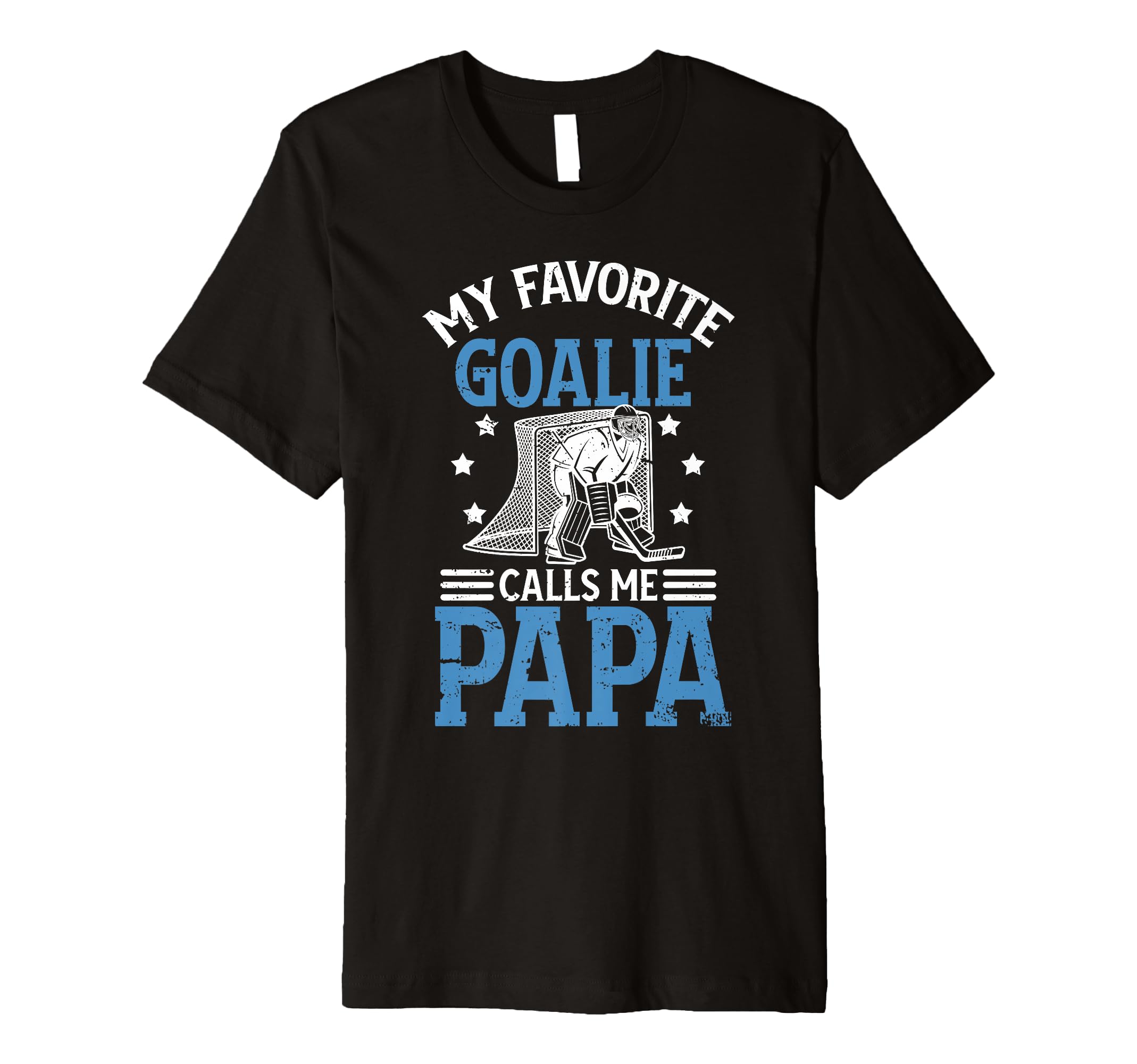 Mens My Favorite Ice Hockey Goalie Papa T-Shirt - Custom Art Print Unisex - T-Shirt, Sweatshirt, Hoodie