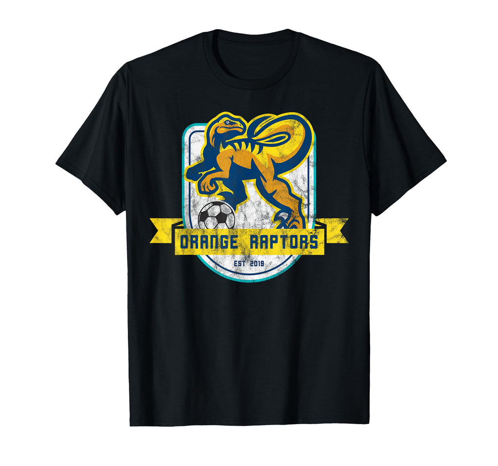 Orange Raptors Soccer Est 2019 T-Shirt - Casual Everyday Wear Men Women - T-Shirt, Sweatshirt, Hoodie